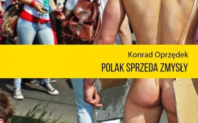 Konrad Oprzędek – Polak sprzeda zmysły