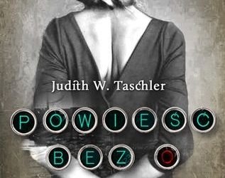 Judith W. Taschler – Powieść bez o