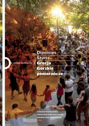 DKK – Dionizos Sturis – Grecja. Gorzkie pomarańcze