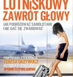 Teresa Grzywocz – „Lotniskowy zawrót głowy”