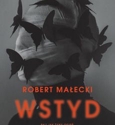 Robert Małecki – „Wstyd”