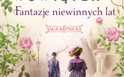 Edyta Świętek – „Fantazje niewinnych lat”