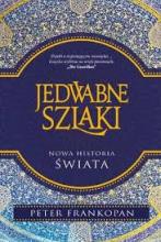 Peter Frankopan, „Jedwabne szlaki: Nowa historia świata”