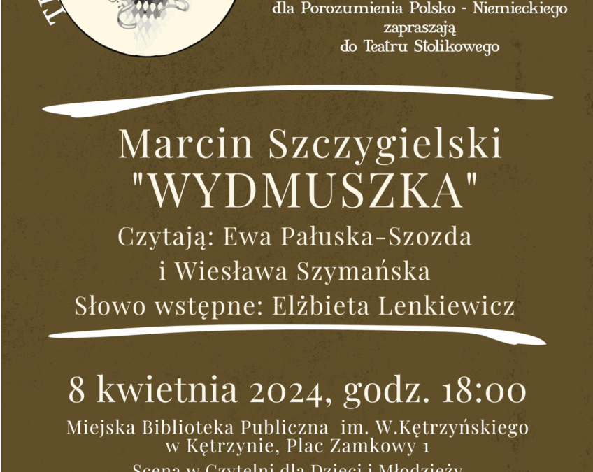Teatr przy stoliku Marcin Szczygielski „Wydmuszka” 8 kwietnia, godzina 18:00