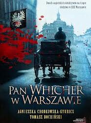 DKK – Tomasz Bochiński, Agnieszka Chodkowska-Gyurics „Pan Whicher w Warszawie”