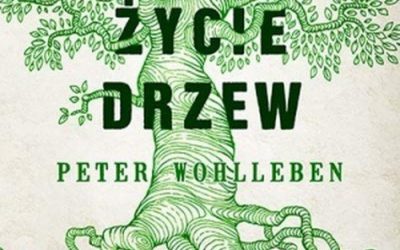 Peter Wohlleben – Sekretne życie drzew