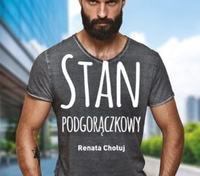Renata Chojnacka – Stan podgorączkowy