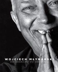 Wojciech Młynarski – Od oddechu do oddechu