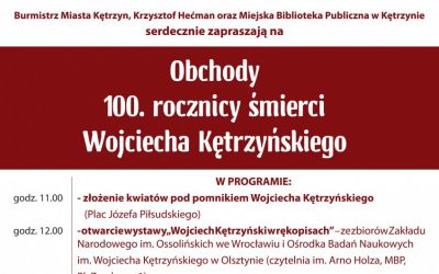 obchody 100. rocznicy śmierci wojciecha kętrzyńskiego