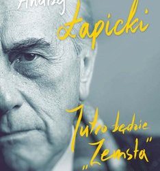 andrzej łapicki – jutro będzie „zemsta” dzienniki 1984-2005
