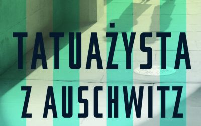 Heather Morris – Tatuażysta z Auschwitz