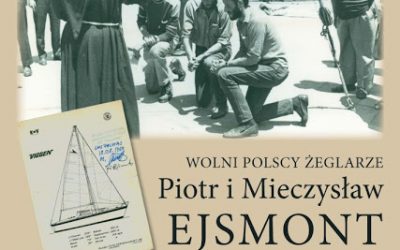 Wolni polscy żeglarze Piotr i Mieczysław Ejsmont