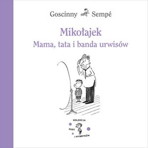 Okładka książki  Mikołajek. Mama, tata i banda urwisów 