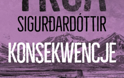 Yrsa Sigurðardóttir – „Konsekwencje”