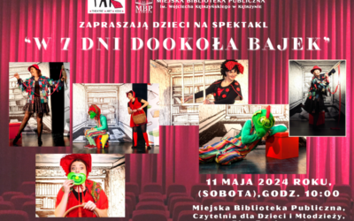 Spektakl dla dzieci „W 7 dni dookoła bajek” 11 maja 2024, godzina 10:00