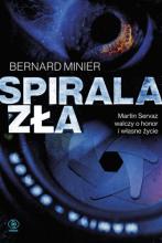 Bernard Minier, „Spirala zła”