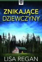 Lisa Regan, „Znikające dziewczyny”