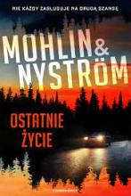 Peter Mohlin, Peter Nyström, „Ostatnie życie”