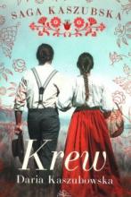 Daria Kaszubowska, „Saga Kaszubska tom 3: Krew”