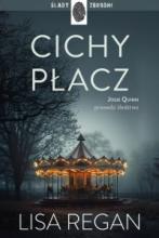 Lisa Regan, „Cichy płacz”