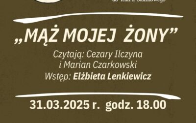 Teatr przy Stoliku – „Mąż mojej żony” , 31 marca 2025 r. (poniedziałek) , godz. 18.00