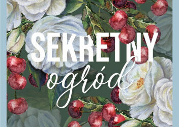 Anna Purowska „Sekretny ogród”