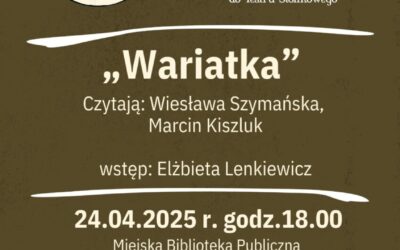 Teatr przy Stoliku -„Wariatka” 24 kwietnia 2025 r. (czwartek) o godz. 18:00