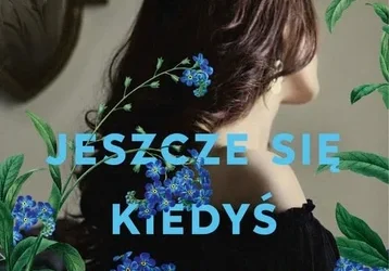 Magdalena Witkiewicz „Jeszcze się kiedyś spotkamy „