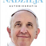 Franciszek "Nadzieja. Autobiografia"