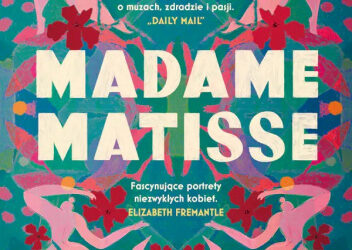 Sophie Haydock „Madame Matisse”