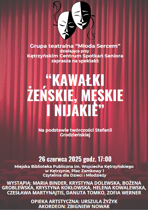 „Kawałki żeńskie, męskie i nijakie” spektakl Grupy Teatralnej „Młoda Duchem”