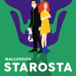Małgorzata Starosta "Gdzie są moje zwłoki?"