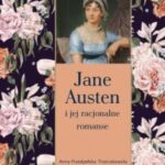 Anna Przedpełska-Trzeciakowska "Jane Austen i jej racjonalne romanse"