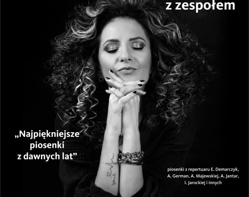 Koncert „Najpiękniejsze piosenki z dawnych lat” Barbara Broda-Malon z zespołem