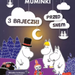 Praca Zbiorowa "Muminki. 3 bajeczki przed snem"