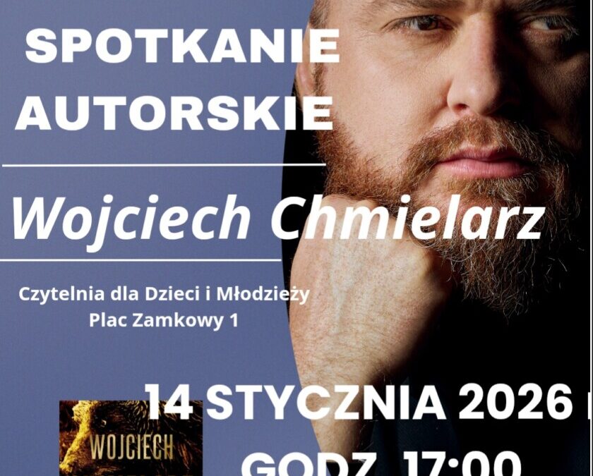 Spotkanie Autorskie – Wojciech Chmielarz 14.01.2026