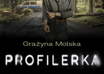 Grażyna Molska „Profilerka”