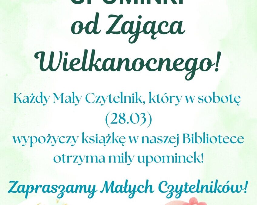 Prezent od Zajączka! Wiosenna niespodzianka dla Najmłodszych! 28.03